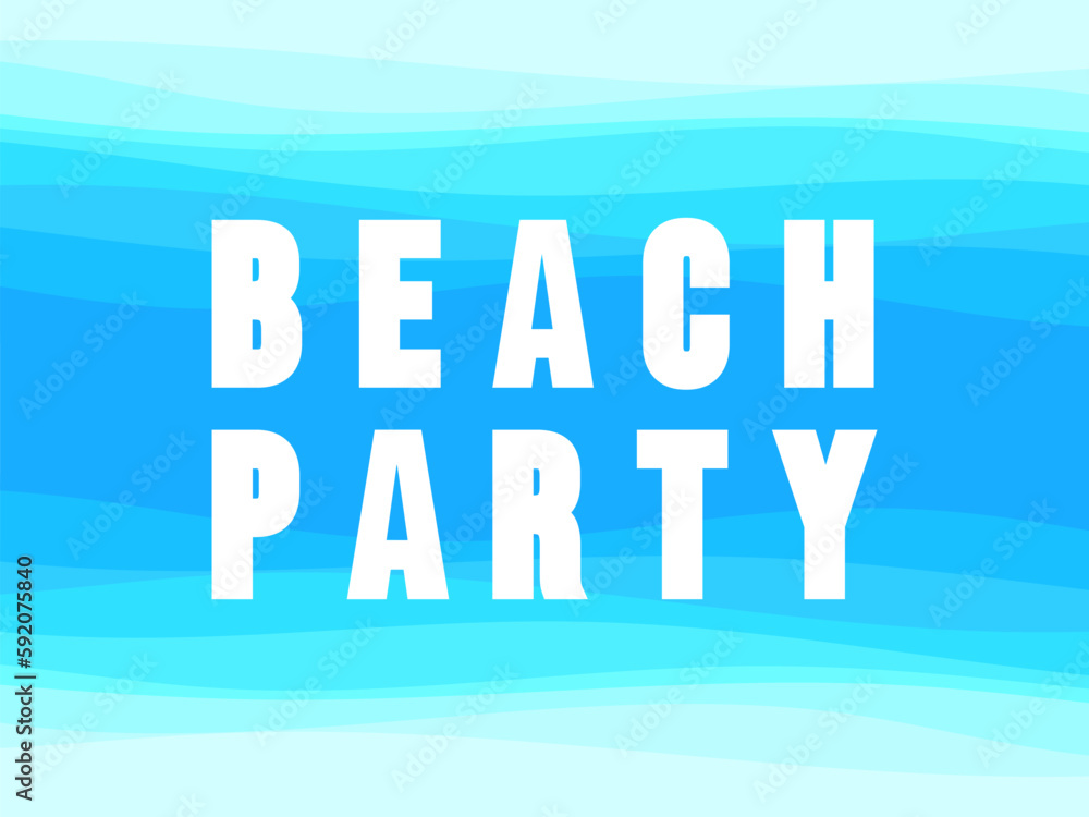 Beach party poster with text on sea waves background. Ocean water view from above. Summer time. Design of banners, booklets and promotional materials. Vector illustration