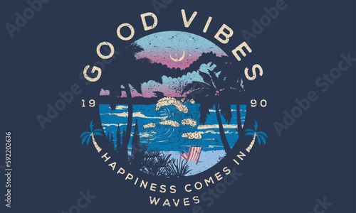 Summer good vibes Palm tree with beach print design for t-shirt print, poster, sticker, background and other uses. Happiness comes in waves.