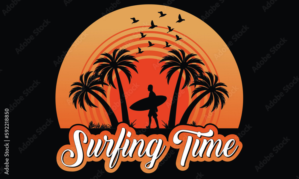 Surfing Time T-shirt Design Vector Illustration. Vintage Emblem In Retro Style. Surfboards, Waves And Hand Drawn Lettering Shirt, Beach, Surf, Surfing, Time For Surfing, Sun, Palm Tree, Beach Water