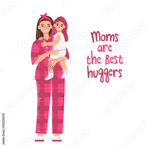 Moms are the best huggers lettering concept. Mother holding daughter baby. Mummy in pajamas embracing girl after bath. Cute greeting print for Mother's Day. Holiday hand drawn flat vector illustration