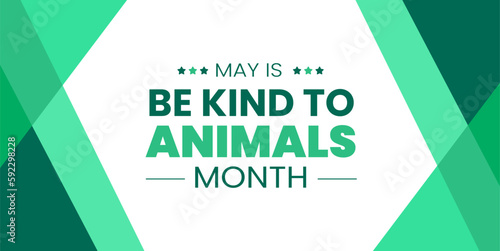 Be Kind to Animals Month background or banner design template celebrated in may