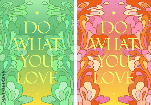 Hippie motivational poster with quote. Abstract flowers border and slogan