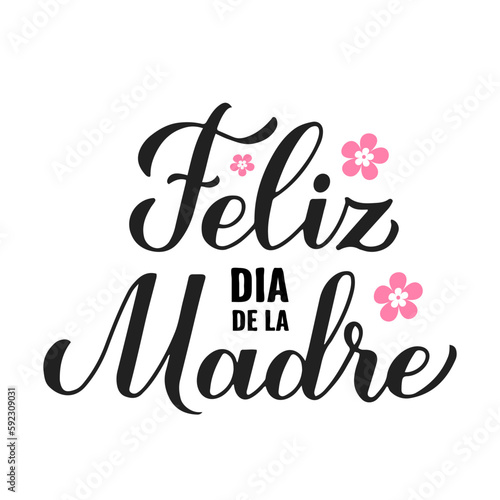 Feliz Dia de la Madre calligraphy hand lettering. Happy Mothers Day in Spanish. Vector template for banner, typography poster, greeting card, invitation, sticker, etc