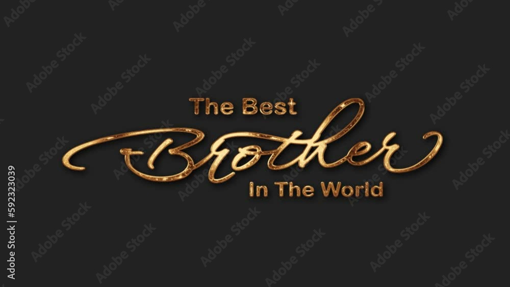 The best brother greeting animation text in gold color. for banner, social media feed wallpaper stories The best brother greeting animation text in gold color. for banner, social media feed wallpaper stories