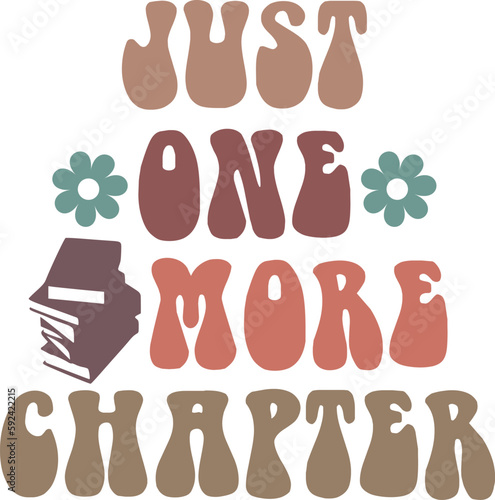 Just One More Chapter,
Book Lover SVG, Reading SVG