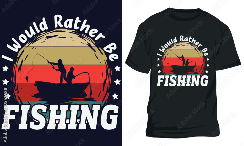 I Would Rather Be FISHING fishing t-shirt design I Would Rather Be FISHING fishing t-shirt design