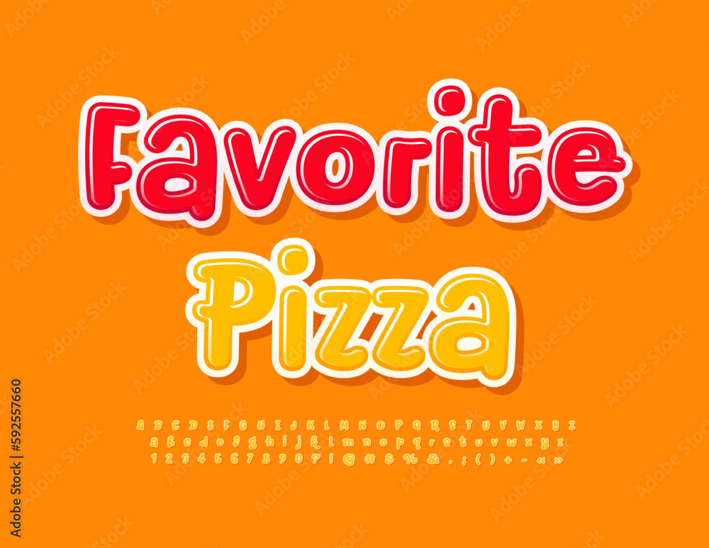 Vector advertising banner Favorite Pizza. Creative Glossy Font. Playful style Alphabet Letters, Numbers and Symbols