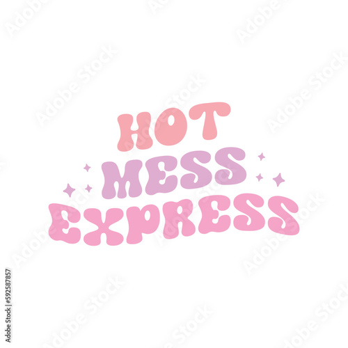 hot mess express