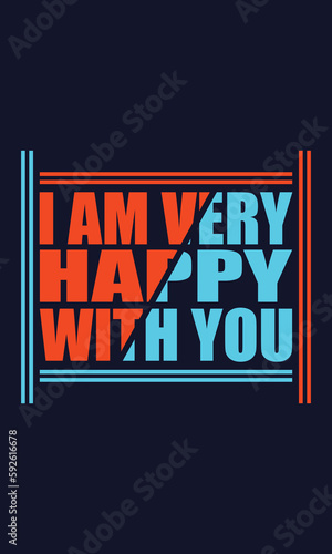  I am very happy with you t shirt design