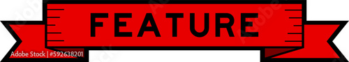 Ribbon label banner with word feature in red color on white background