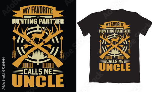MY FAVORITE HUNTING PARTNER CALLS ME UNCLE-HUNTING T-SHIRT DESIGN GRAPHIC