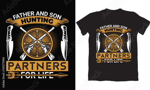 FATHER AND SON HUNTING PARTNERS FOR LIFE-HUNTING T-SHIRT DESIGN GRAPHIC