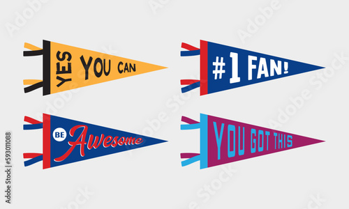 Set of sports team pennants. Retro sports colors labels. Vintage hand drawn wanderlust style. Isolated on white background. Be Awesome, You got this, First fan, Yes you can.