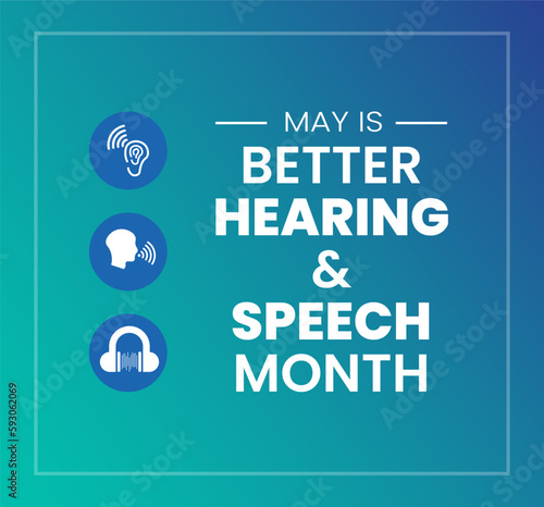 Better Speech and Hearing Month background or banner design template celebrate in may. Better Hearing and Speech Month background