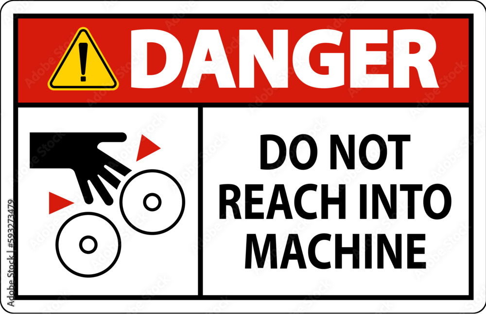 Danger Sign Do Not Reach Into Machine