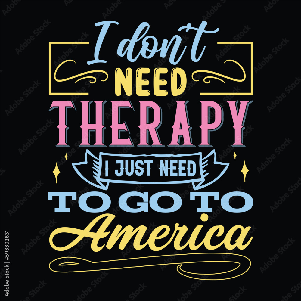 I don't need therapy t shirt design I don't need therapy t shirt design