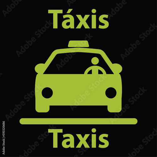 Cartaz para indicar onde encontrar táxis em português e inglês em verde representado por um carro com uma pessoa ao volante na cor verde sobre fundo preto