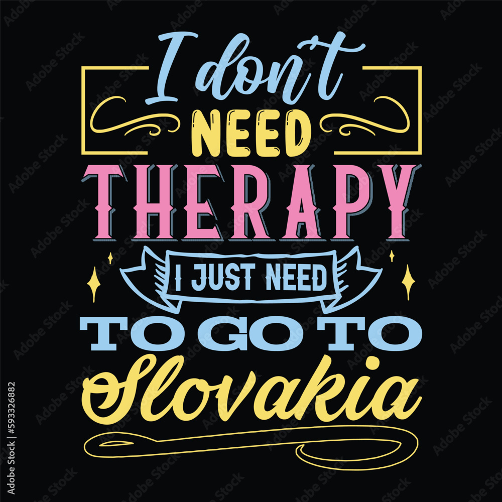 I don't need therapy t shirt design I don't need therapy t shirt design