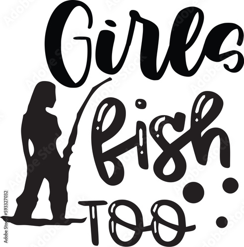 Girls fish too SVG