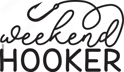 Weekend Hooker SVG