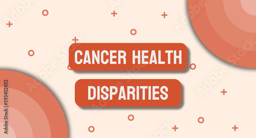 Cancer Health Disparities - Differences in cancer incidence and outcomes among different groups.