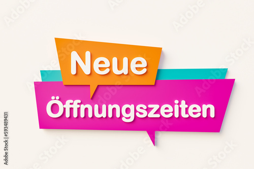 Neue Öffnungszeiten (New opening hours) Cartoon speech bubble. Speech bubble in orange, blue, purple and white text. Message, information, open again and business concepts. 3D illustration