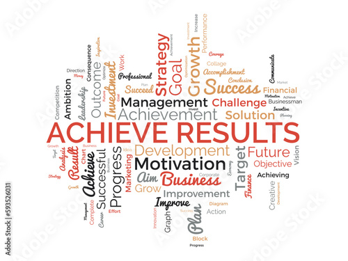 Word cloud background concept for Achieve Results. Marketing growth, financial achievement result of business development. vector illustration.
