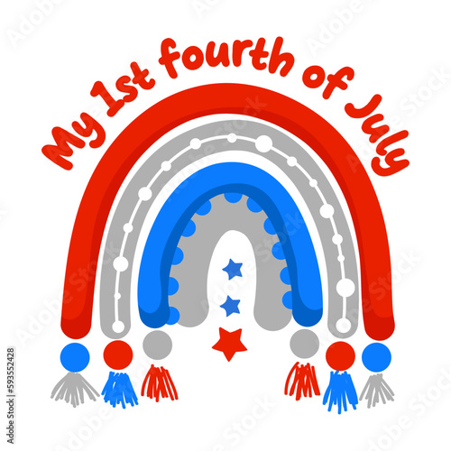 My first fourth of July - Happy Independence Day July 4 lettering design illustration. Good for advertising, poster, announcement, invitation, party, greeting card, banner, gifts, printing press.