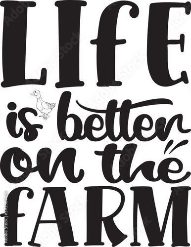 life is better on the farm typography tshirt and SVG Designs for Clothing and Accessories