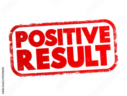 Positive Result text stamp, concept background