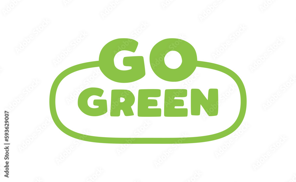 Go Green badge. Eco-friendly slogan. Badge pin with environmental awareness message. Go Green badge. Eco-friendly slogan. Badge pin with environmental awareness message.