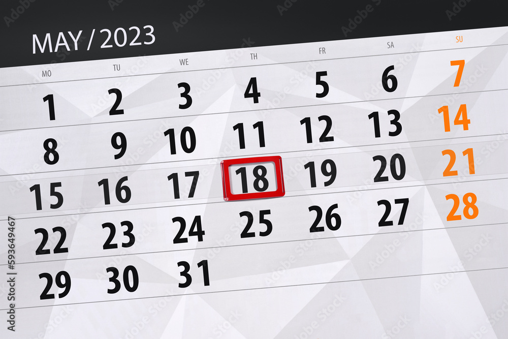 Fototapeta premium Calendar 2023, deadline, day, month, page, organizer, date, May, thursday, number 18