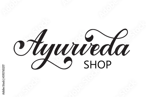 Ayurveda shop handwritten text. Modern brush calligraphy, hand lettering typography. Script logotype. Stylish calligraphic logo template for ayurvedic shop, market, spa salon, holistic centre