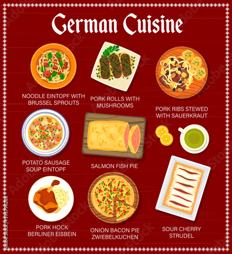 German cuisine menu page template. Noodles with brussel sprouts, pie Zwiebelkuchen and Berliner Eisbein, cherry strudel, ribs with sauerkraut and soup Eintopf, salmon pie, pork rolls with mushrooms