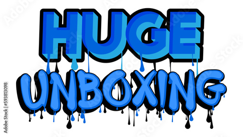 Huge Unboxing. Graffiti tag. Abstract modern street art decoration performed in urban painting style.