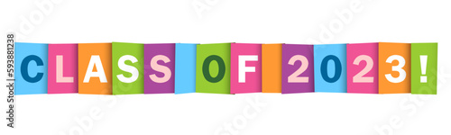 CLASS OF 2023! colorful vector typography banner