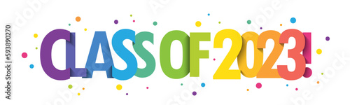 CLASS OF 2023! colorful vector typography banner