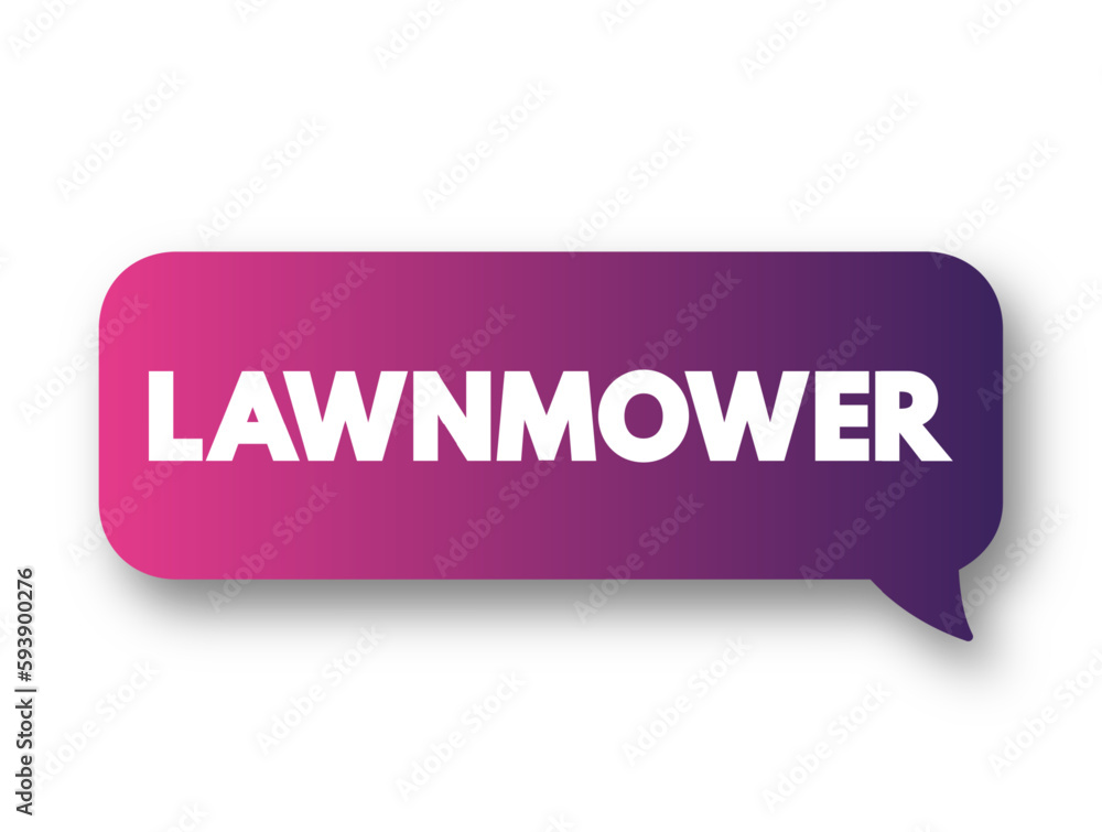 Lawnmower is a device utilizing one or more revolving blades to cut a grass surface to an even height, text concept background Lawnmower is a device utilizing one or more revolving blades to cut a grass surface to an even height, text concept background