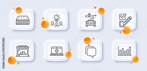 Column chart, Checkbox and Messenger line icons pack. 3d glass buttons with blurred circles. Medical help, Journey, Business idea web icon. Mattress, Market pictogram. For web app, printing. Vector