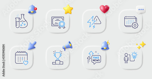 Lightning bolt, Fake news and Healthcare calendar line icons. Buttons with 3d bell, chat speech, cursor. Pack of Certificate, Business idea, Winner podium icon. Vector