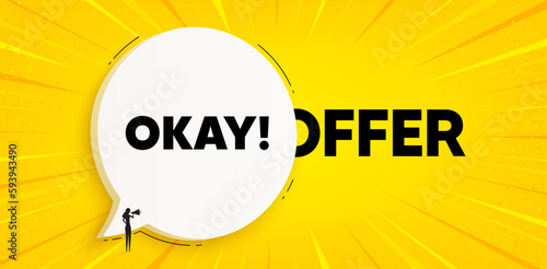 Okay text tag. Chat speech bubble banner. Approved OK message. Yes or Good deal symbol. Okay speech bubble message. Talk box background. Vector