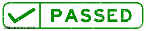 Grunge green passed word with right check mark icon square rubber seal stamp on white background