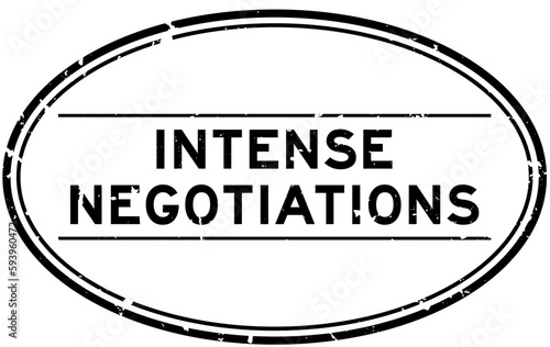 Grunge black intense negotiations word oval rubber seal stamp on white background