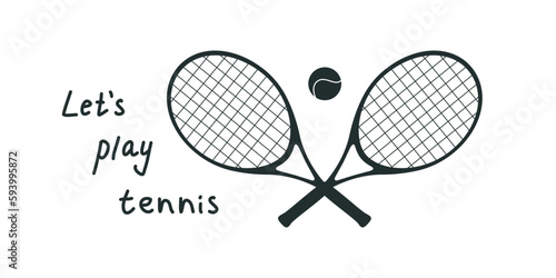 Flat vector illustration in childish style. Hand drawn tennis rackets and a ball. Let`s play tennis photo