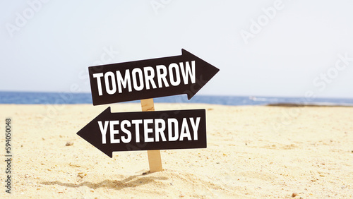 Tomorrow versus Yesterday are shown using the text on the road sign
