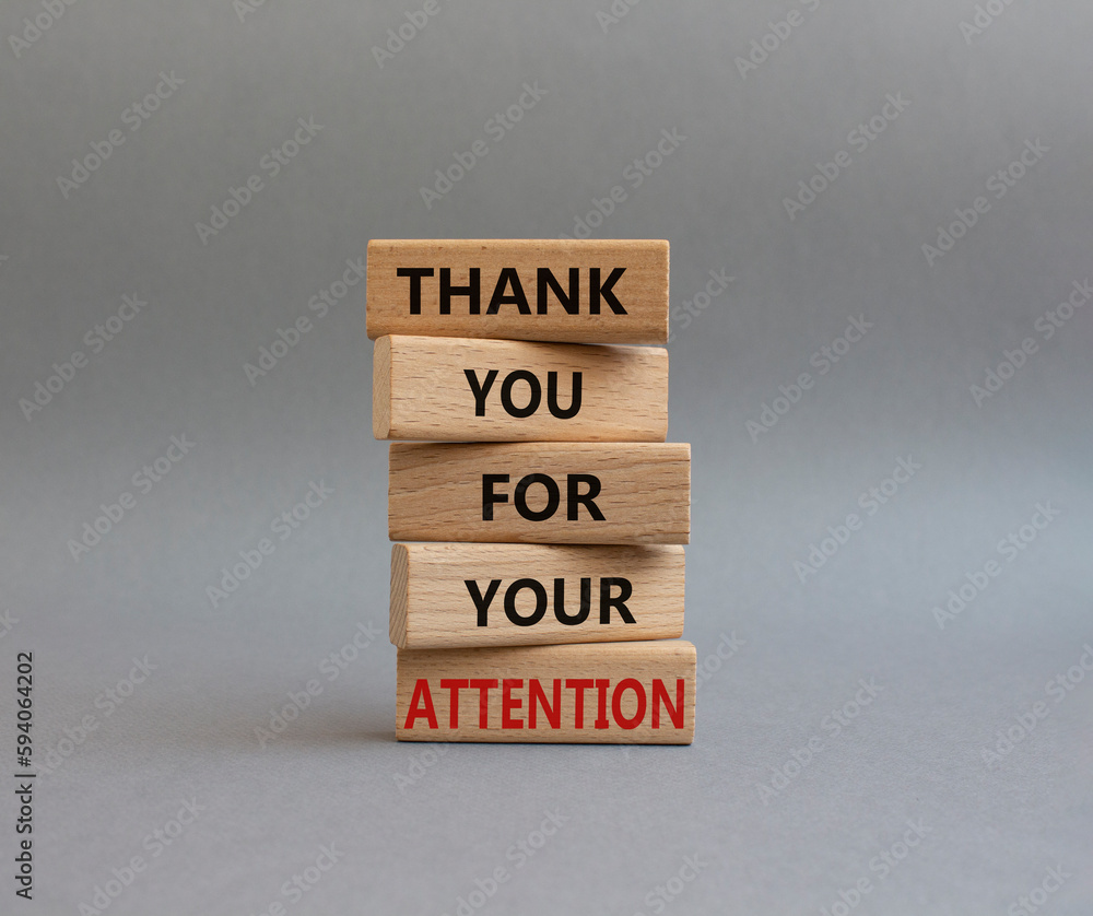 Attention symbol. Wooden blocks with words Thank you for your attention. Beautiful grey background. Business and Thank you for your attention concept. Copy space. Attention symbol. Wooden blocks with words Thank you for your attention. Beautiful grey background. Business and Thank you for your attention concept. Copy space.