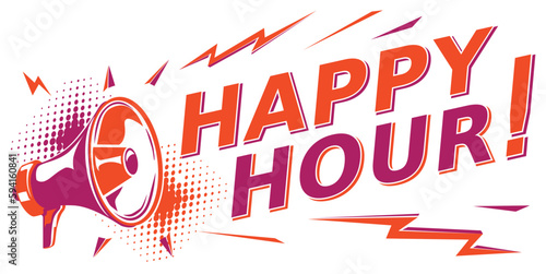 Happy hour - colorful advertising sign with megaphone