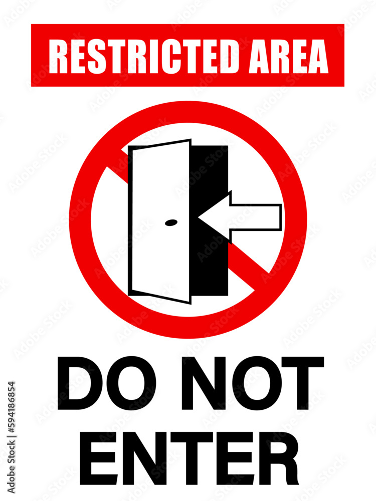 Restricted area, do not enter. Ban sign with silhouette of half open door and texts.