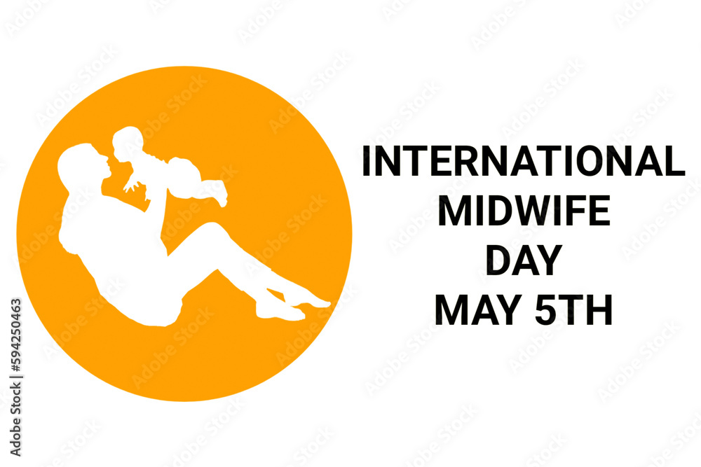 International Midwife Day. May 5Th. Holiday concept. Template for background, banner, card, poster with text inscription. International Midwife Day. May 5Th. Holiday concept. Template for background, banner, card, poster with text inscription.