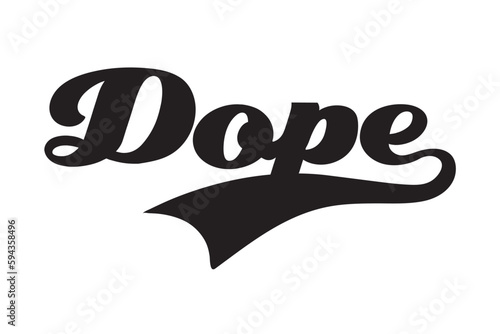 dope type design with white background
